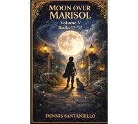 Moon Over Marisol: Books 13-15: (A Cozy Fantasy Novella Collection)