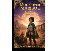 Moon Over Marisol: Moon Over Marisol: Books 1-3 (A Cozy Fantasy Novella Collection)