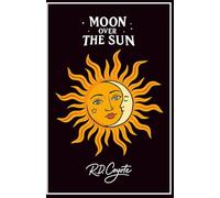 Moon Over the Sun: A Novel of Quiet Hope and Unfinished Moments