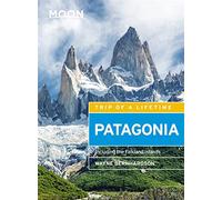 Moon Patagonia (Fifth Edition): Including the Falkland Islands [Lingua Inglese]