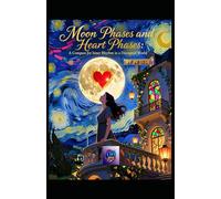 Moon Phases and Heart Phases: A Compass for Inner Rhythm in a Disrupted World
