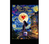 Moon Phases and Heart Phases: A Compass for Inner Rhythm in a Disrupted World