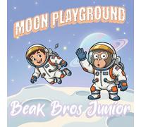 Moon Playground: A Cozy Space Story for Little Explorers