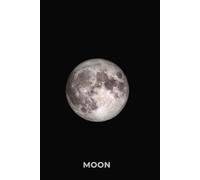 MOON - Premium Lined Journal | 6" × 9" | Soft Cover | 120+ Pages - Cosmos Originals: The Solar System: A minimalist astronomy notebook inspired by the beauty and mystery of space.