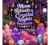 Moon Rituals & Crystal Nights: Bold & Easy Coloring Book