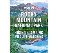 Moon Rocky Mountain National Park: Hiking, Camping, Wildlife-Watching