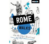 Moon Rome Walks: See the City Like a Local