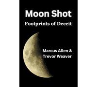 Moon Shot Footprints of Deceit