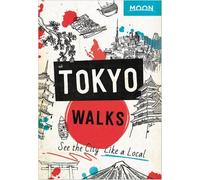 Moon Tokyo Walks (First Edition) (Tascabile)