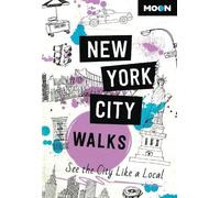 Moon Travel Guides Moon New York City Walks (Third Edition) (Tascabile)
