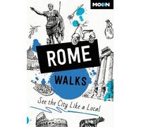 Moon Travel Guides Moon Rome Walks (Third Edition) (Tascabile)