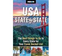 Moon USA State by State (Second Edition): The Best Things to Do in Every State for Your Travel Bucket List