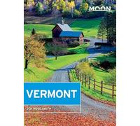 Moon Vermont (Fourth Edition) [Lingua Inglese]
