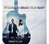 i’m going to break your heart