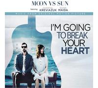 Moon vs Sun I'm Going To Break Your Heart (Vinyl LP)