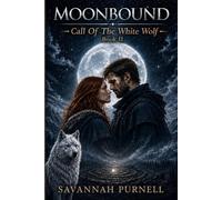 MoonBound:: Call Of The White Wolf Book 2