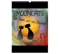 Mooncats - sie leben und sie träumen (Wandkalender 2026 DIN A3 hoch), CALVENDO Monatskalender: Begleiten Sie die sympathischen Mooncats durch das nächste Jahr