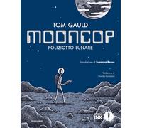 Mooncop. Poliziotto lunare - Gauld Tom