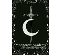 Mooncrest Academy: The Girl They Sent Away