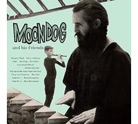 Moondog - Moondog & His Friends