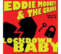 Mooney, Eddie -And The Grave- Lockdown Baby/Working Man (Vinyl LP)