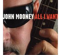 Mooney John - All I Want