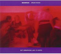 Moonface - Organ Music Not Vibraphone Like I D Hope