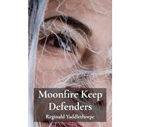 Moonfire Keep Defenders: Probing Destiny's Threads Across an Astal Conundrum's Veil.