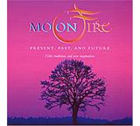 Moonfire - Present Past Future
