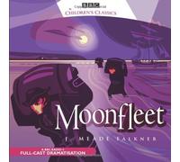 Moonfleet (BBC Children's Classics) by John Meade Falkner (2008-07-10)