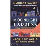 Moonlight Express: Around the World By Night Train