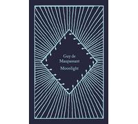 Moonlight: Guy de Maupassant
