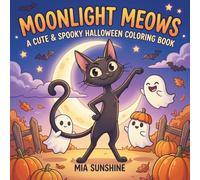 Moonlight Meows - A Cute & Spooky Halloween Coloring Book: Bold & Easy Halloween Cats Coloring Book for Kids, Teens and Adults