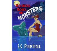 Moonlight, Movies, and Monsters: A Time for Monsters Romance