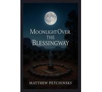 Moonlight Over the Blessingway