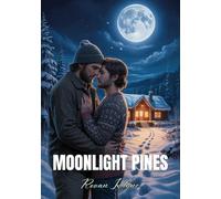 Moonlight Pines: A Cozy MM Wolf Shifter Small Town Romance