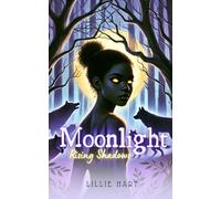 Moonlight: Rising Shadows: Paranormal YA Teen Werewolf Shifter Romance