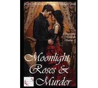 Moonlight, Roses & Murder