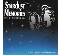 MOONLIGHT SERENADERS - STARDUST MEMORIES
