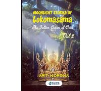 Moonlight Stories of Lokomasama: The Golden Crown of Ordu - Volume Two