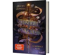 Moonlight Sword 2: Schicksalskuss: High Fantasy mit einer bittersüßen Romance