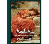 Moonlit Muse-A Neoclassical Odyssey of Tranquil Visions for Junk Journal Paper Craft Scrapbooking Card Making Collage