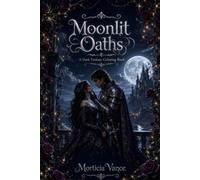 Moonlit Oaths: A Dark Fantasy Coloring Book of Forbidden Love, Cursed Knights, Enchanted Castles & Dangerous Magic