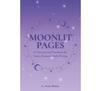 Moonlit Pages: A Celestial Lined Notebook for Notes, Dreams & Daily Writing