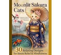 Moonlit Sakura Cats: A Japanese Ukiyo-e Coloring Book for Relaxation