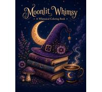 Moonlit Whimsy: A Witchy Coloring Book