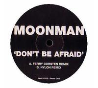 Moonman - Don't Be Afraid '99