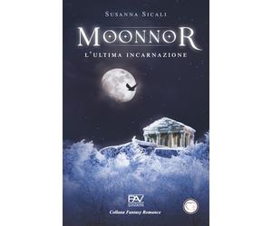 MOONNOR L’ultima incarnazione - Volume I