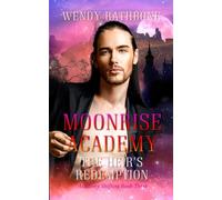 Moonrise Academy: The Heir's Redemption: Academy Shifters Book 3