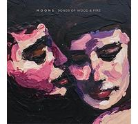 Moons - Songs Of Wood & Fire